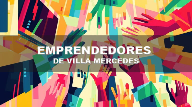 Emprendedores de Villa Mercedes | Impulsando el Futuro